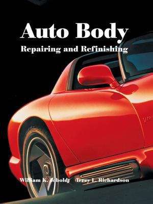 Auto Body: Repairing And Refinishing