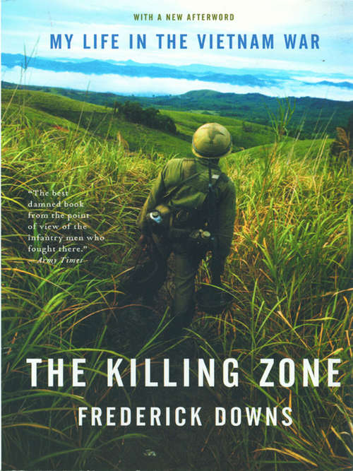 Book cover of The Killing Zone: My Life in the Vietnam War