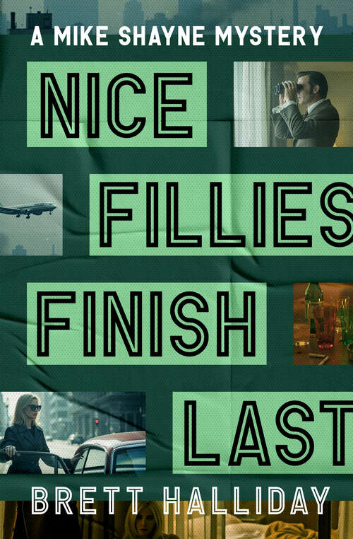 Book cover of Nice Fillies Finish Last (The Mike Shayne Mysteries)
