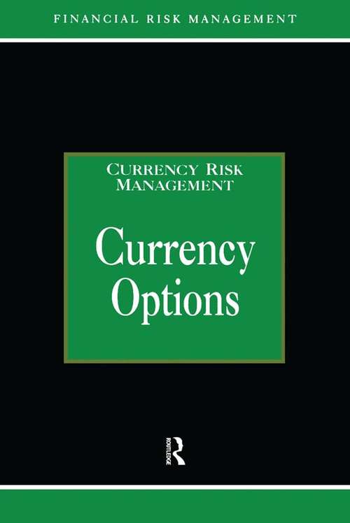 Currency Options: Currency Risk Management (Glenlake Series in Risk Management)