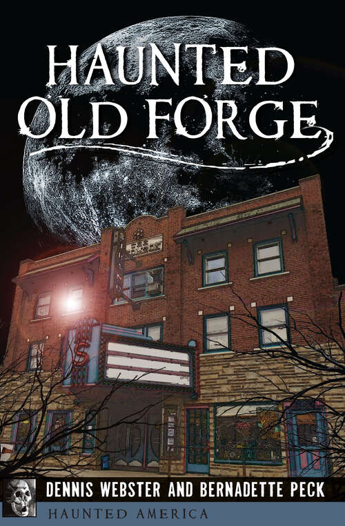 Book cover of Haunted Old Forge (Haunted America)