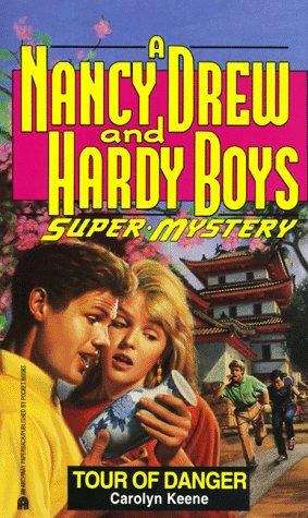 Book cover of Tour of Danger (Nancy Drew & Hardy Boys SuperMystery #12)
