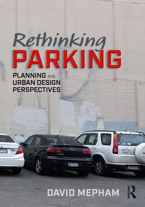 Book cover of Rethinking Parking: Planning and Urban Design Perspectives