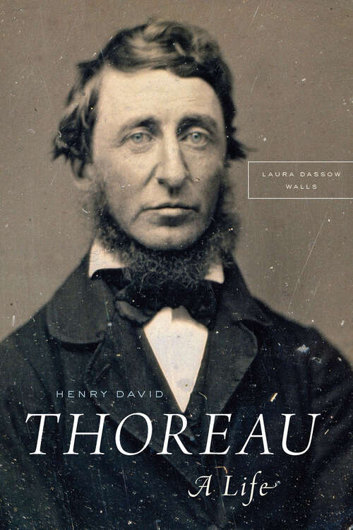 Book cover of Henry David Thoreau: A Life (Science And Literature Ser.)