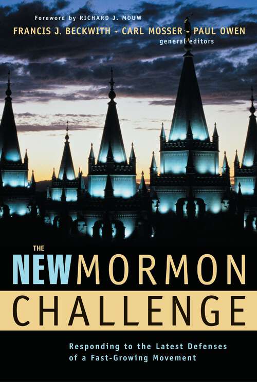 Book cover of The New Mormon Challenge: Responding to the Latest Defenses of a Fast-Growing Movement