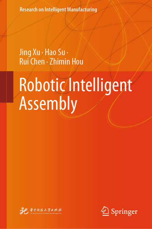 Book cover of Robotic Intelligent Assembly (Research on Intelligent Manufacturing)