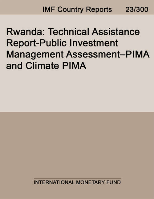 Book cover of Rwanda: Technical Assistance Report-Public Investment Management Assessment–PIMA and Climate PIMA