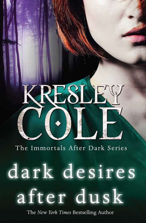 Book cover of Dark Desires After Dusk (Immortals After Dark #6)