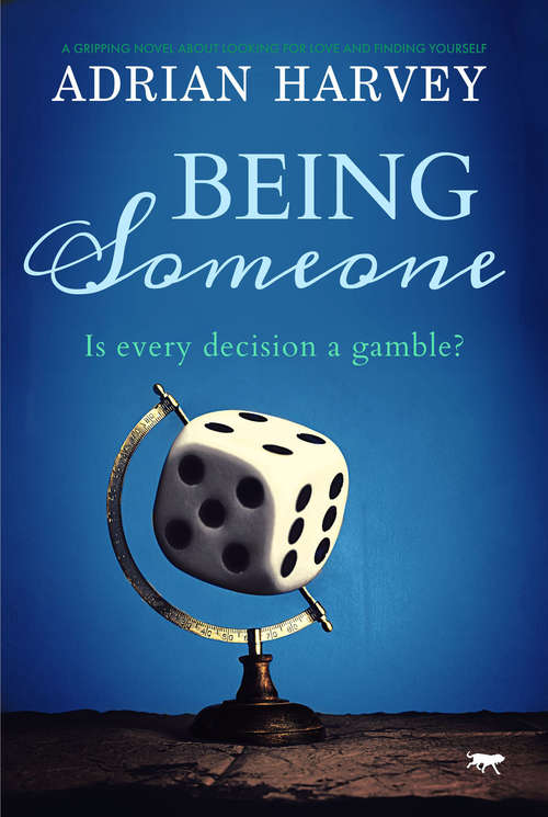 Book cover of Being Someone: A Gripping Novel about Looking for Love and Finding Yourself