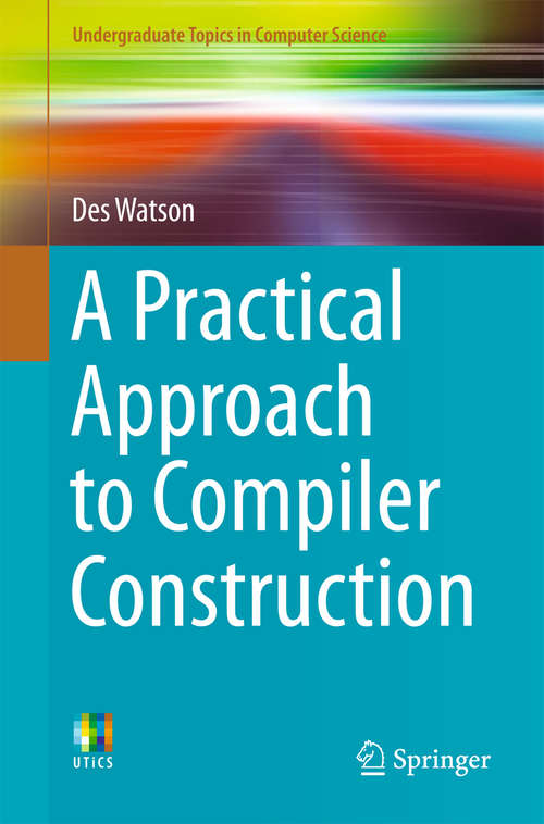 Book cover of A Practical Approach to Compiler Construction