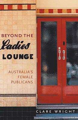 Beyond the ladies' lounge: Australia's female publicans