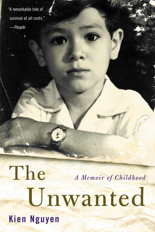 Book cover of The Unwanted: A Memoir of Childhood