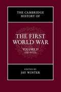 The Cambridge History of the First World War: The State