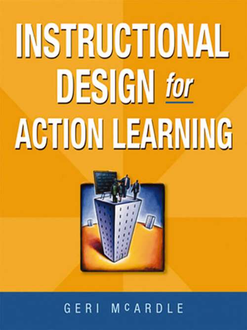 Book cover of Instructional Design for Action Learning
