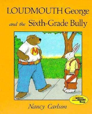 Book cover of Loudmouth George and the Sixth Grade Bully