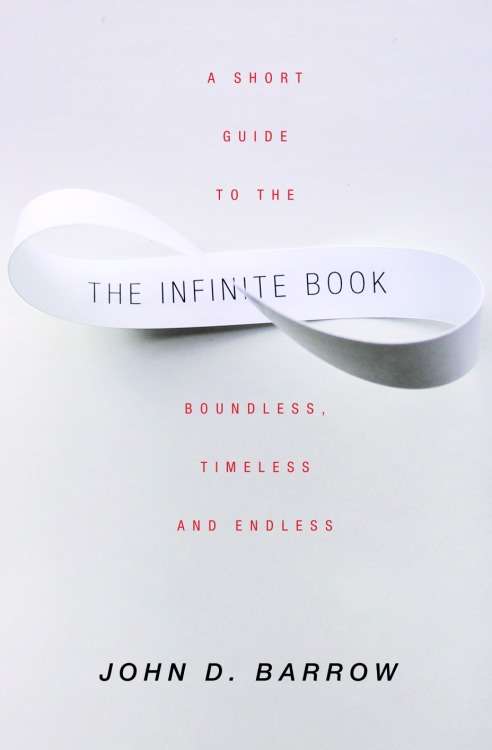 Book cover of The Infinite Book: A Short Guide to the Boundless, Timeless and Endless
