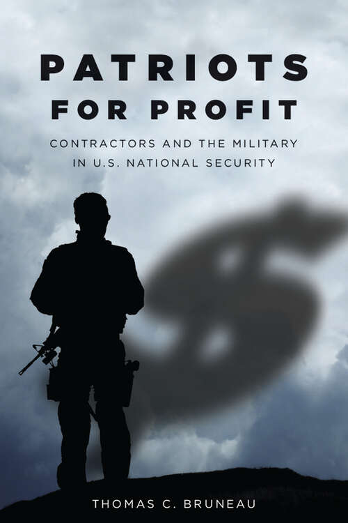 Book cover of Patriots for Profit: Contractors and the Military in U. S. National Security
