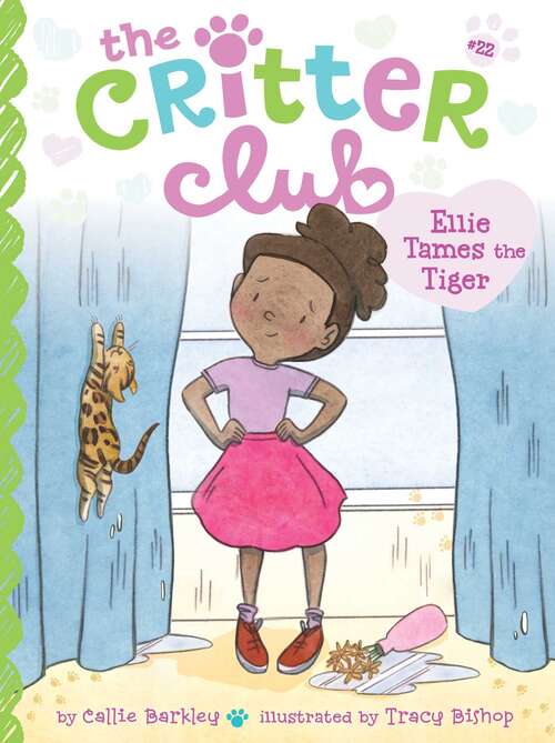 Book cover of Ellie Tames the Tiger (The Critter Club #22)