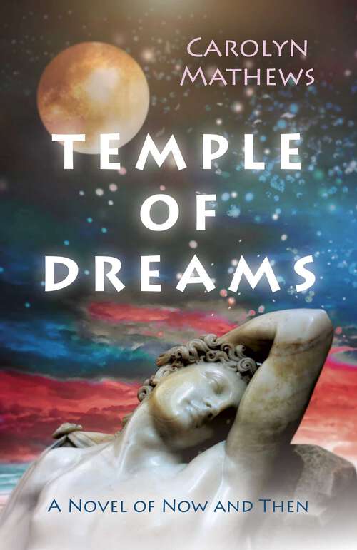 Book cover of Temple of Dreams: A Novel Of Now And Then