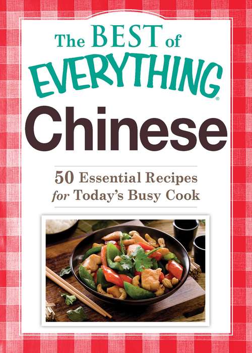 Book cover of Chinese: 50 Essential Recipes for Today's Busy Cook (The Best of Everything )