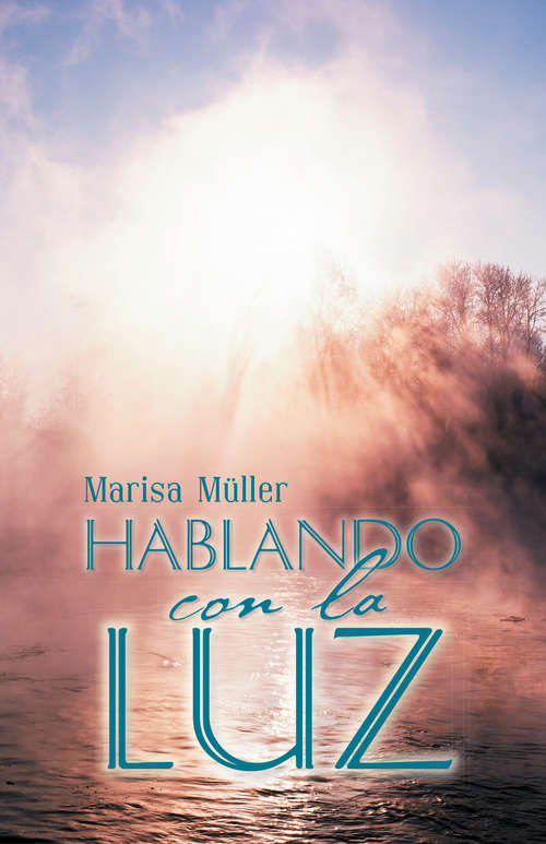 Book cover of Hablando con la luz