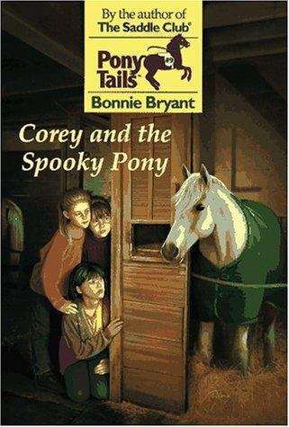 Book cover of Corey and the Spooky Pony (Pony Tails #9)