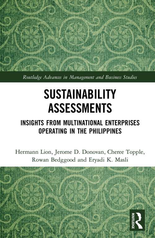Sustainability Assessments: Insights from Multinational Enterprises Operating in the Philippines (Routledge Advances in Management and Business Studies)