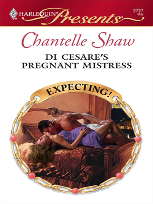 Book cover of Di Cesare's Pregnant Mistress (Expecting! #2727)