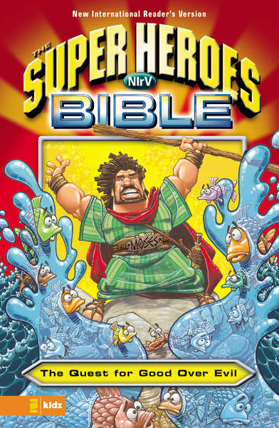 NIrV, The Super Heroes Bible, eBook: The Quest for Good Over Evil
