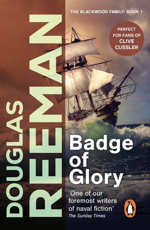 Book cover of Badge of Glory: (The Blackwood Family: Book 1): a compelling and captivating naval adventure from the master storyteller of the sea (The\royal Marines Saga Ser.)