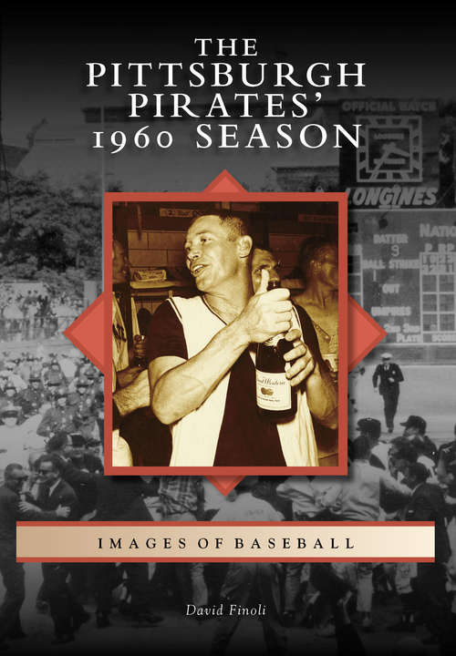 Book cover of Pittsburgh Pirates' 1960 Season, The