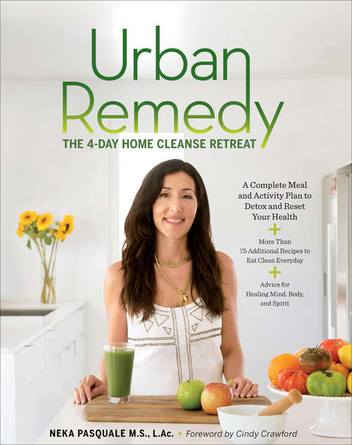 Book cover of Urban Remedy: The 4-Day Home Cleanse Retreat