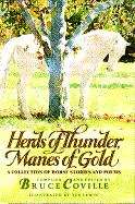 Herds of Thunder, Manes of Gold: A Collection of Horse Stories and Poems
