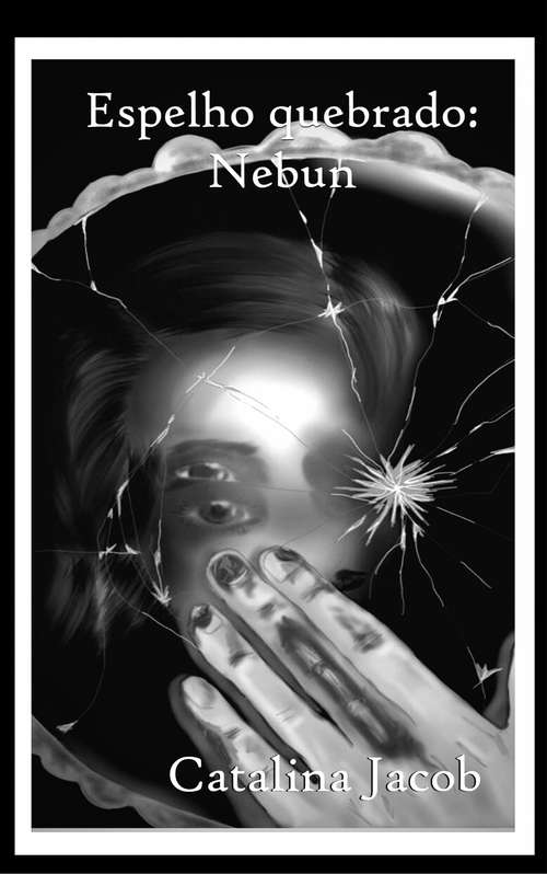 Book cover of Espelho quebrado: Nebun