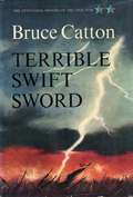 Terrible Swift Sword (American Civil War Trilogy #2)