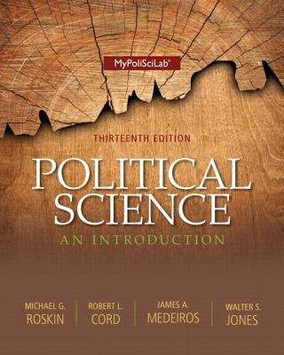 Political Science (Thirteenth Edition): An Introduction