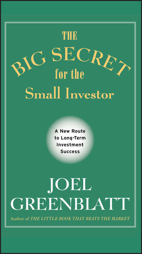 The Big Secret for the Small Investor