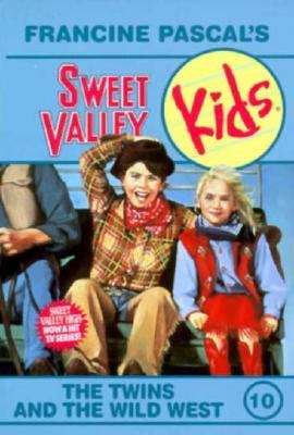 The Twins and the Wild West (Sweet Valley Kids #10)