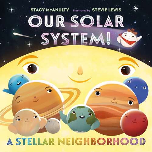 Book cover of Our Solar System! A Stellar Neighborhood (Our Universe)
