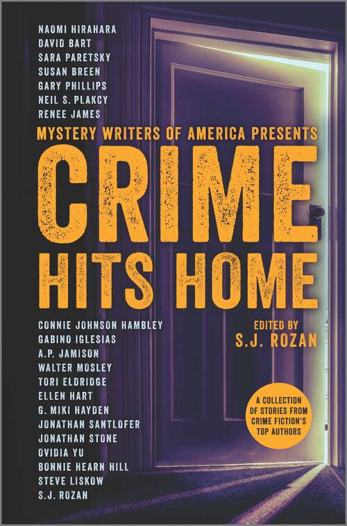 Crime Hits Home: A Collection of Stories from Crime Fiction's Top Authors (Mystery Writers of America Series #3)