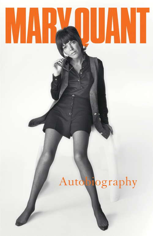 Book cover of Mary Quant: My Autobiography