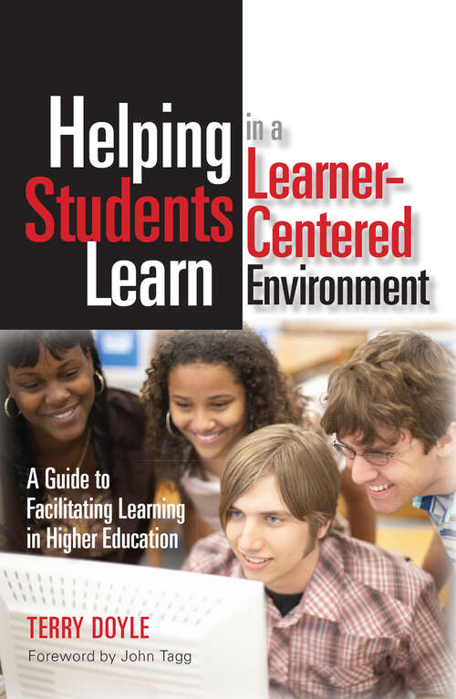 Book cover of Helping Students Learn in a Learner-Centered Environment: A Guide to Facilitating Learning in Higher Education
