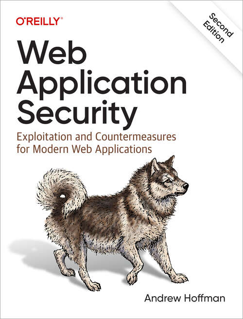 Book cover of Web Application Security: Exploitation and Countermeasures for Modern Web Applications (2)