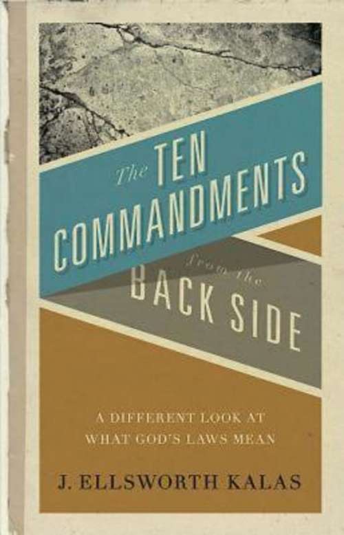 The Ten Commandments from the Back Side: Bible Stories with a Twist