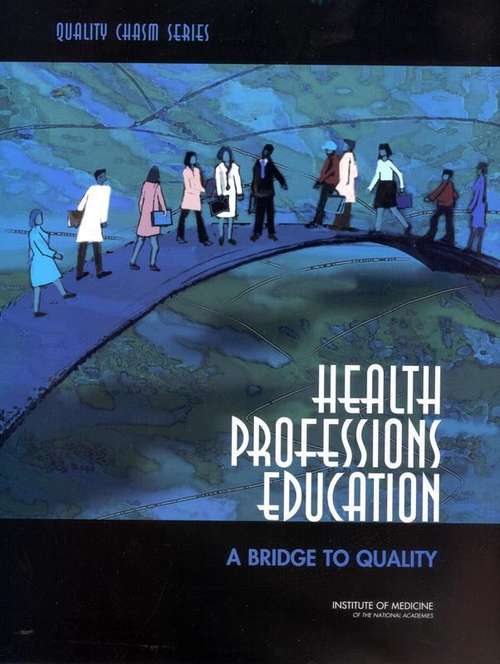 Book cover of Health Professions Education: A Bridge to Quality