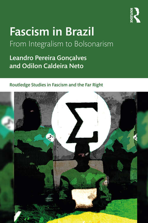 Book cover of Fascism in Brazil: From Integralism to Bolsonarism (Routledge Studies in Fascism and the Far Right)