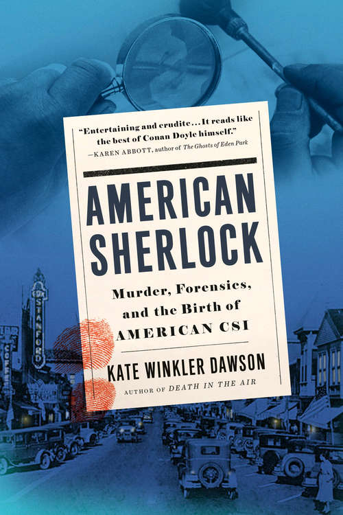 Book cover of American Sherlock: Murder, Forensics, and the Birth of American CSI