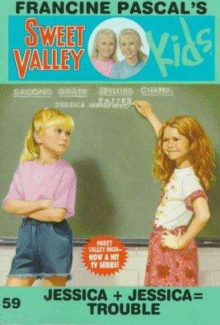 Book cover of Jessica + Jessica = Trouble (Sweet Valley Kids #59)