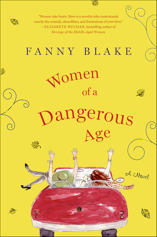 Book cover of Women of a Dangerous Age: A Novel