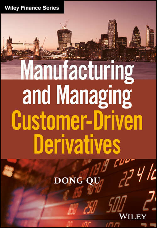 Book cover of Manufacturing and Managing Customer-Driven Derivatives